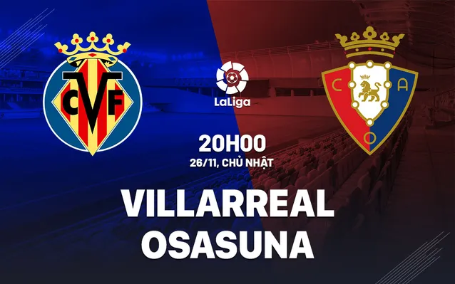 Soi kèo bóng đá Villarreal vs Osasuna ngày 26/11