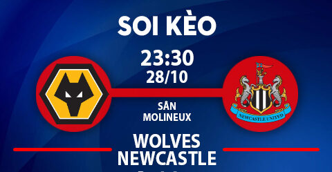 Soi kèo hot hôm nay 28/10: Wolves vs Newcastle