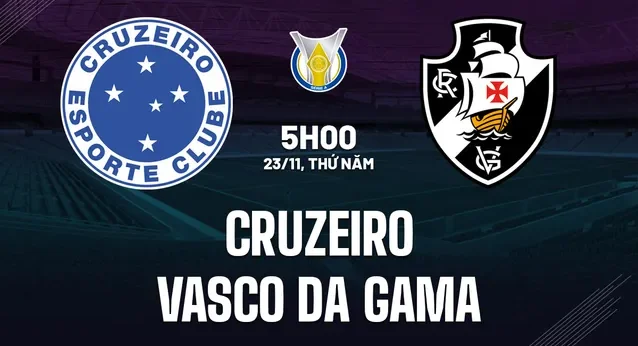 Soi kèo Cruzeiro vs Vasco da Gama ngày 23/11 Serie A 2023/24